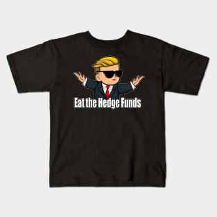 Eat the Hedge Funds Kids T-Shirt